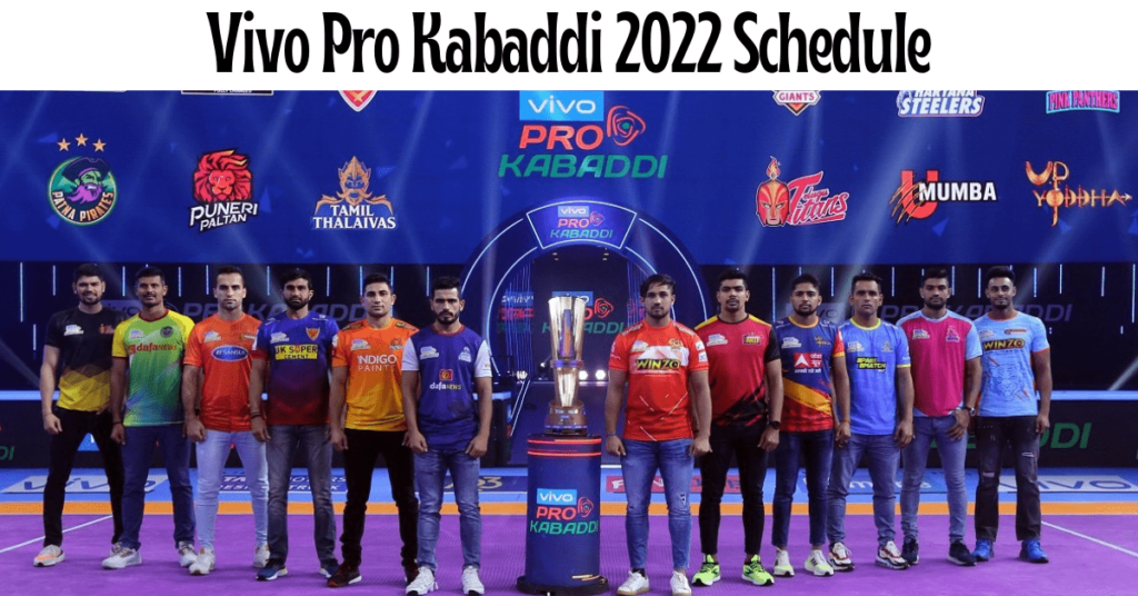 pro kabaddi 2022 schedule