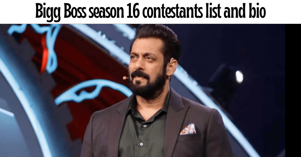 Bigg Boss season 16 contestants list, name and bio | bb season 16 contestant name Bigg Boss season 16 contestants list
