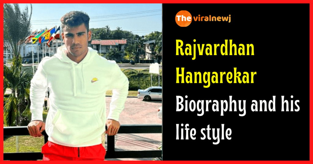 Rajvardhan Hangarekar Biography