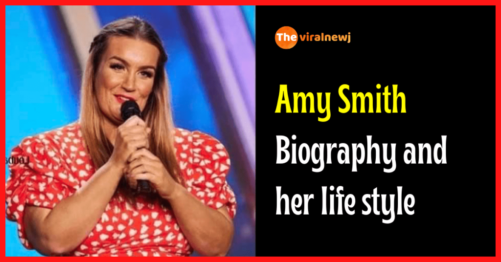 Amy Smith Biography (Britain’s Got Talent 2023) age, career, husband, net worth, family, and more Amy Smith biography