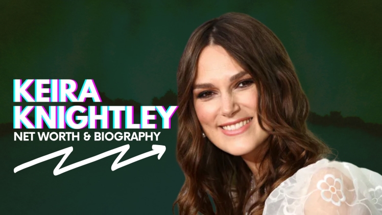 Keira Knightley Net Worth: Examining the Wealth of a Talented British Actress