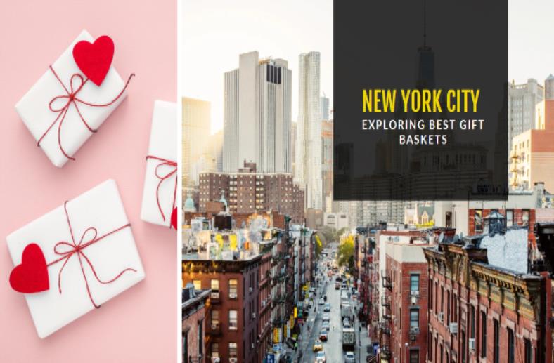 Exploring Best Gift Basket Options In New York City