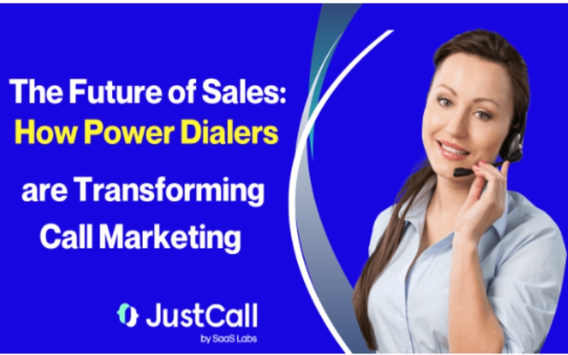 The Future of Sales: How Power Dialers are Transforming Call Marketing